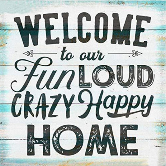 Text Welcome to our fun loud